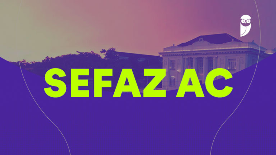 Prova da SEFAZ AC será em 2023