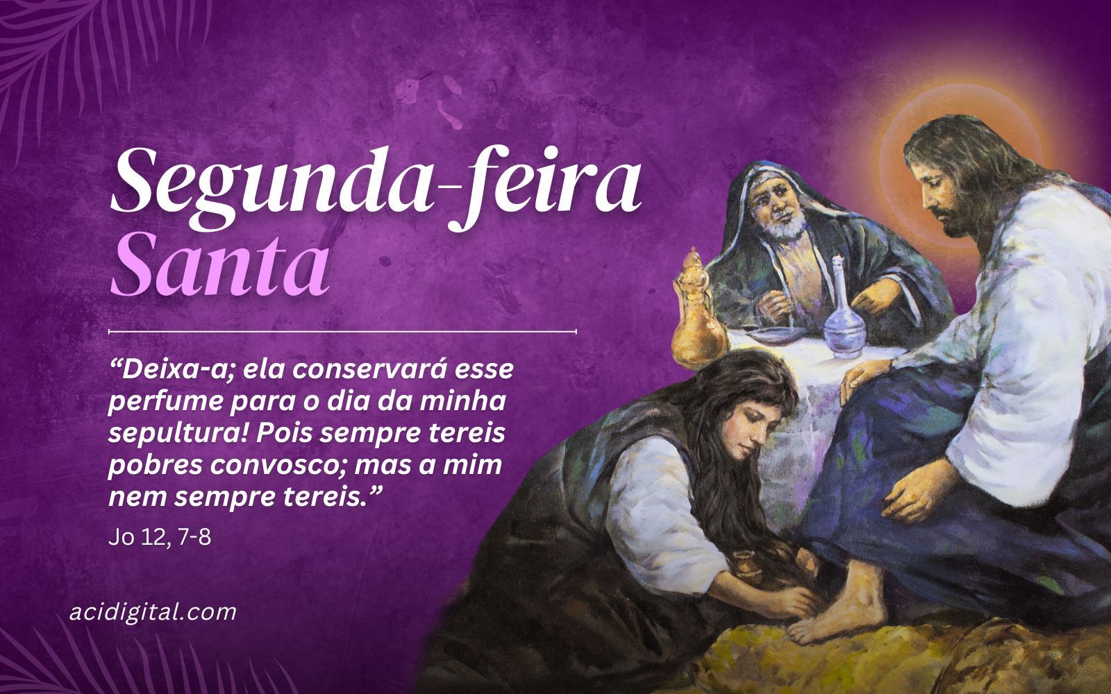 Segunda-feira da Semana Santa é a “Segunda-feira de Autoridade”